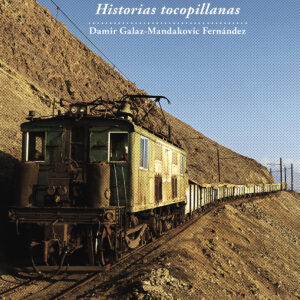 Movimientos, tensiones y luces. Historias tocopillanas