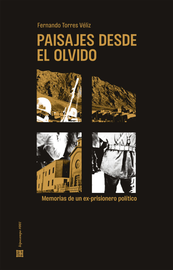 portada_ftorres_web Paisajes desde el olvido. Memorias de un exprisionero político