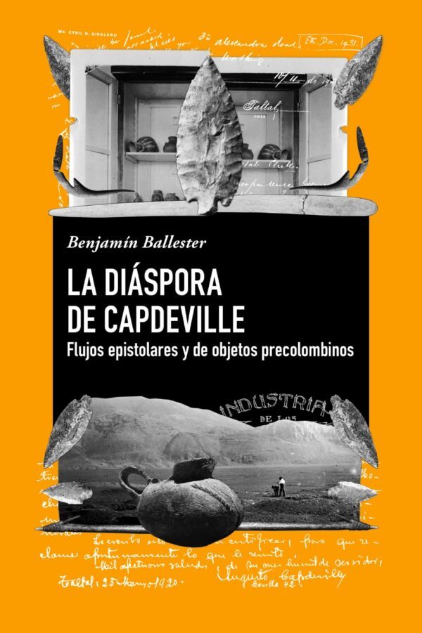 Ballester – La diáspora de Capdeville (Pampa Negra, 2024) – Portada La diáspora de Capdeville. Flujos epistolares y de objetos precolombinos