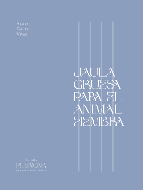 alicia galaz portada Jaula gruesa para el animal hembra